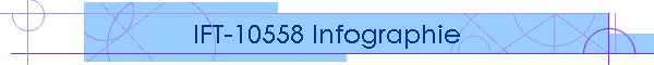 IFT-10558 Infographie
